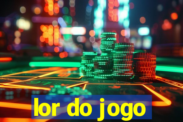 lor do jogo